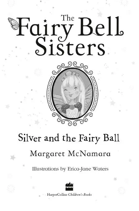 The Fairy Bell Sisters Silver and the Fairy Ball - изображение 1