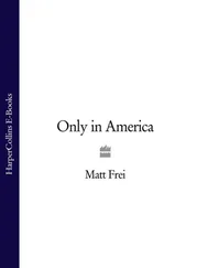 Matt Frei - Only in America