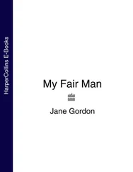 Jane Gordon - My Fair Man