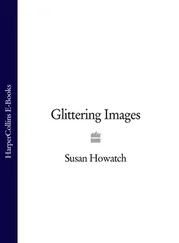 Susan Howatch - Glittering Images
