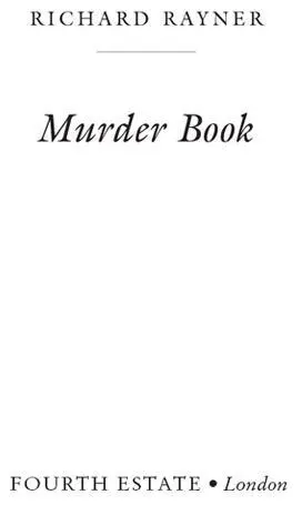 Praise From the reviews of Murder Book This is a masterpiece of a procedural - фото 1