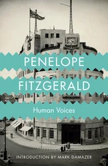 Penelope Fitzgerald - Human Voices