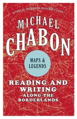 Michael Chabon - Maps and Legends