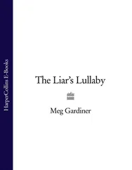 Meg Gardiner - The Liar’s Lullaby