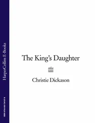 Christie Dickason - The King’s Daughter