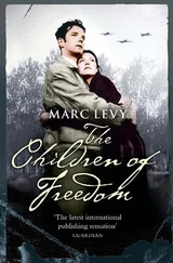 Marc Levy - The Children of Freedom