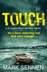 Mark Sennen - TOUCH - A DI Charlotte Savage Novel