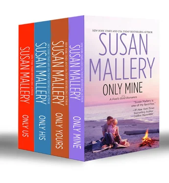 Susan Mallery Fool's Gold Collection Part 2: Only Mine / Only Yours / Only His / Only Us: A Fool's Gold Holiday обложка книги