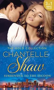 Chantelle Shaw The Gold Collection: Surrender To The Tycoon: At Dante's Service / His Unknown Heir / The Frenchman's Marriage Demand обложка книги
