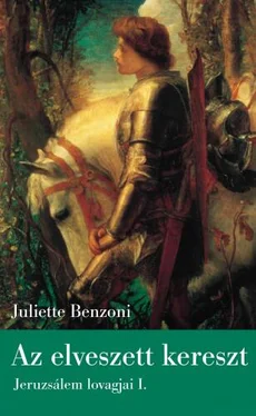 Juliette Benzoni AZ ELVESZETT KERESZT обложка книги