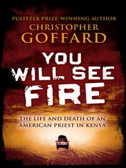 Christopher Goffard - You Will See Fire