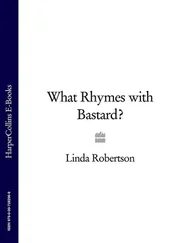 Linda Robertson - What Rhymes with Bastard?