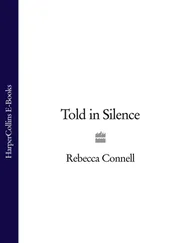 Rebecca Connell - Told in Silence