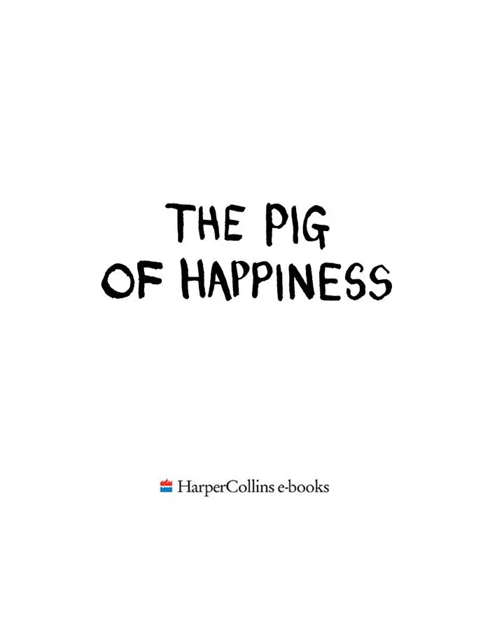The Pig of Happiness - изображение 1