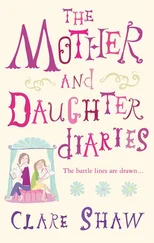 Clare Shaw - The Mother And Daughter Diaries