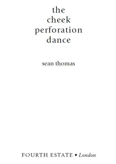 Praise Further praise for The Cheek Perforation Dance Compelling and - фото 1