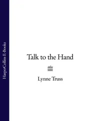 Lynne Truss - Talk to the Hand