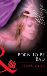 Crystal Green - Born to be Bad