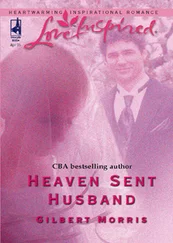 Gilbert Morris - Heaven Sent Husband