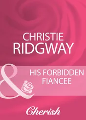 Christie Ridgway - His Forbidden Fiancee