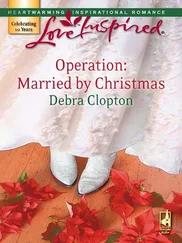 Debra Clopton - Operation - Married by Christmas