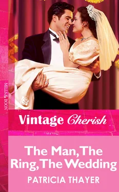 Patricia Thayer The Man, The Ring, The Wedding обложка книги