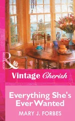 Mary Forbes - Everything She's Ever Wanted