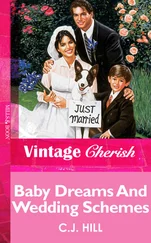 C.J. Hill - Baby Dreams And Wedding Schemes