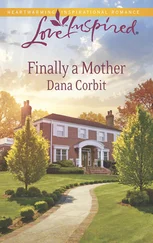 Dana Corbit - Finally a Mother