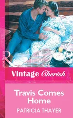 Patricia Thayer - Travis Comes Home