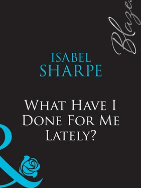 Isabel Sharpe What Have I Done For Me Lately? обложка книги