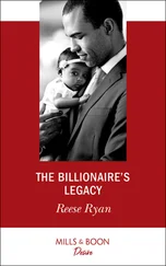 Reese Ryan - The Billionaire's Legacy