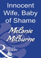 MELANIE MILBURNE - Innocent Wife, Baby Of Shame