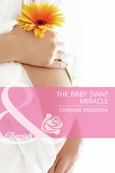 Caroline Anderson - The Baby Swap Miracle