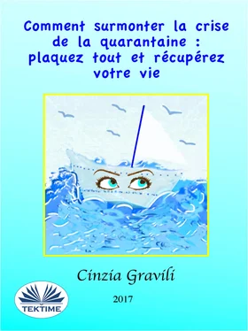 Cinzia Gravili Comment Surmonter La Crise De La Quarantaine : Plaquez Tout Et Récupérez Votre Vie обложка книги