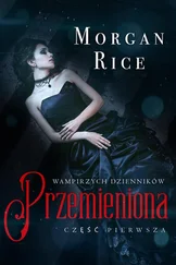 Morgan Rice - Przemieniona