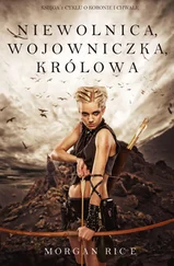 Morgan Rice - Niewolnica, Wojowniczka, Królowa