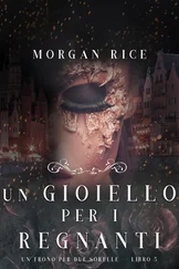 Morgan Rice - Un Gioiello per I Regnanti
