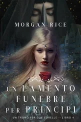 Morgan Rice - Un Lamento Funebre per Principi