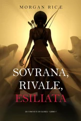 Morgan Rice - Sovrana, Rivale, Esiliata