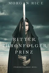 Morgan Rice - Ritter, Thronerbe, Prinz