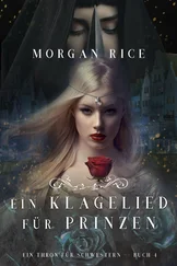 Morgan Rice - Ein Klagelied für die Prinzessin