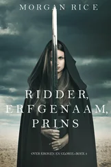 Morgan Rice - Ridder, Erfgenaam, Prins