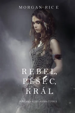 Morgan Rice Rebel, Pěšec, Král