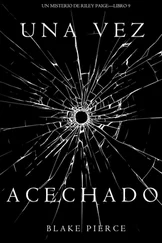 Blake Pierce - Una Vez Acechado