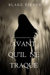 Blake Pierce - Avant Qu’il Ne Traque