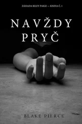 Blake Pierce - Navždy Pryč