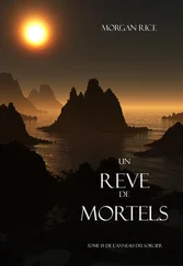 Morgan Rice - Un Reve de Mortels