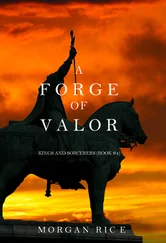 Morgan Rice - A Forge of Valor