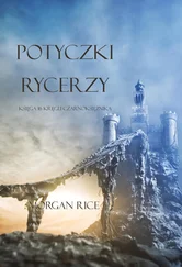 Morgan Rice - Potyczki Rycerzy
